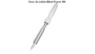 FERRO DE SOLDA HIKARI POWER 100W